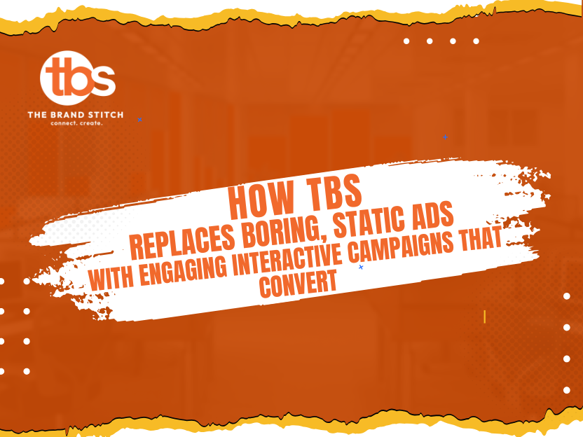 How TBS Replaces Boring, Static Ads with Engaging Interactive Campaigns That Convert