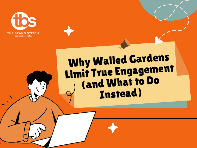 Why Walled Gardens Limit True Engagement (and What to Do Instead)